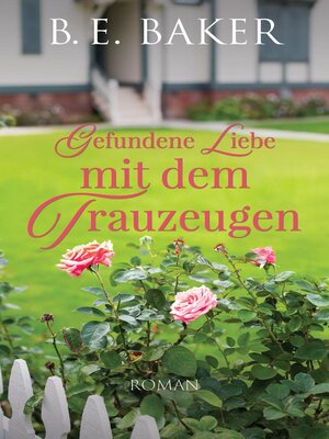 cover image of Gefundene Liebe--mit dem Trauzeugen